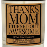 Thanks Mom Soy Candle